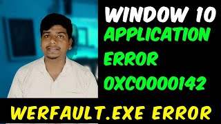 how to fix werfaultexe error in windows 10  Application Error 0xc0000142 [upl. by Jezreel697]