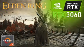 Elden Ring  RTX 3060  RYZEN 7 5700X  1440p  1080p [upl. by Annaer]