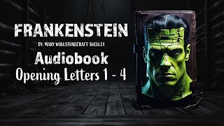 Frankenstein Opening Letters 1  4  By Mary W Shelley  Audiobook [upl. by Holder662]