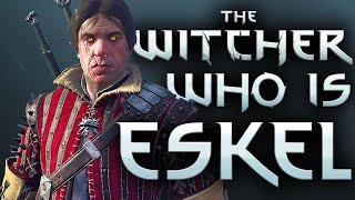 Who Is Eskel The Witcher  Witcher Character Lore  Witcher lore  Witcher 3 Lore [upl. by Assenay]