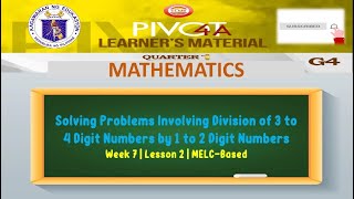 MATH 4  SOLVING PROBLEMS INVOLVING DIVISION OF 3 TO 4 DIGIT NUMBERS BY 1 T0 2 DIGIT  WEEK 7  L2 [upl. by Eiznik]