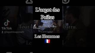 Largot des Poilus LES HOMMES 💪🏻 france ww1 histoire pourtoi [upl. by Nnov784]