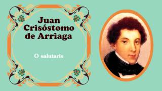 Juan Crisóstomo de Arriaga  quotO salutaris hostiaquot 1823 [upl. by Kitarp]