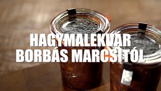 Hagymalekvár Borbás Marcsi konyhájából [upl. by Ragan]