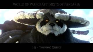 MISTS OF PANDARIA OST 16  Townlong Steppes [upl. by Oterol]