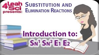 Introduction To Nucleophilic Substitution and Beta Elimination Reactions By Leah4sci [upl. by Eirojam690]