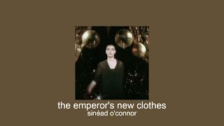 sinéad oconnor  the emperors new clothes slowed  reverb [upl. by Leciram]