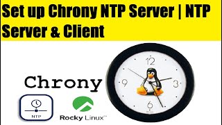 Set up Chrony NTP Server  NTP Server amp Client [upl. by Ynnel]