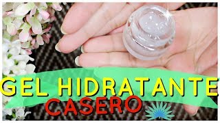 Hidratante en GEL Facial Casero SUPER Facil Como Hacerlo [upl. by Disini]