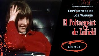 Expediente Warren Ep 4 El Escalofriante Poltergeist de Enfield El Caso Más Aterrador de los Warren [upl. by Nylrahs68]