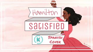 SATISFIED  HAMILTON  SATISFECHA  SPANISHESPAÑOL COVER [upl. by Vinita]