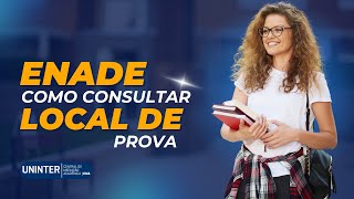 ENADE  Como consultar seu local de prova  Central de Mediação Acadêmica Uninter [upl. by Gnem]