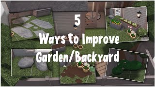 5 Ways to Improve your Bloxburg GardenBackyard  Welcome to Bloxburg  BackyardGarden Makeover [upl. by Howlan718]