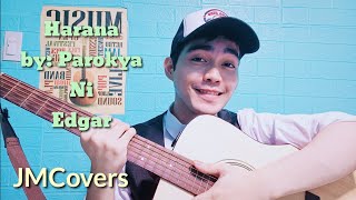 Harana  Parokya Ni Edgar  Guitar Cover  JMCovers [upl. by Shulman525]