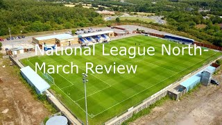 National League North March ReviewRecap [upl. by Naut786]