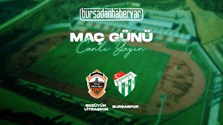 CANLI YAYIN ZTK Bozüyük Vitraspor 0  Bursaspor 1 Maç Sonu Yayını [upl. by Lacy448]