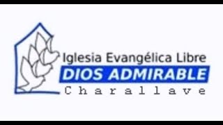 Culto Dominical Iglesia Dios Admirable [upl. by Lothario258]