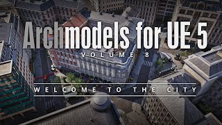 Welcome to the City  Archmodels for Unreal Engine 5 vol 8 [upl. by Norha]