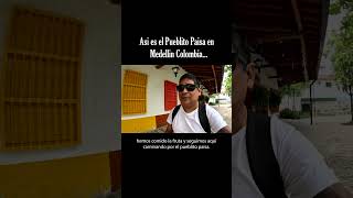 PUEBLITO PAISA EN MEDELLIN COLOMBIA  bandeja Paisa shorts colombia [upl. by Garlaand]