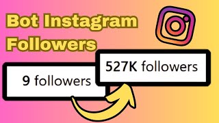 ✅ BOT INSTAGRAM FOLLOWERS 2024  50k INSTAGRAM FOLLOWERS  StepbyStep Guide [upl. by Chemesh43]