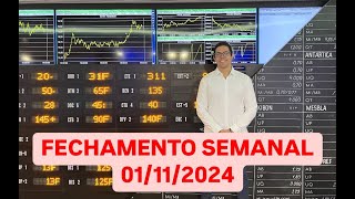 FECHAMENTO SEMANAL 01112024 [upl. by Mila397]