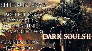 Dark Souls 2  Speedrun Commenté Any par FieryWyvern 5021 IGT amp Galasrinie 5055 IGT  FR HD [upl. by Coulter]