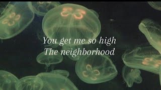 The neighborhood  You get me so high  legendado ★ [upl. by Meeka223]