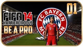 FIFA14 KARRIEREMODUS BE A PRO 01  Debüt beim FC Bayern München  Lets Play FIFA 14 B A PRO [upl. by Nicola]