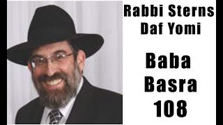 Rabbi Sterns Daf Yomi Baba Basra 108 [upl. by Nnairrek]