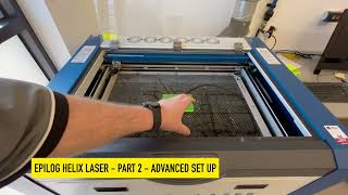 Epilog Laser  How to use  Part2 advanced [upl. by Aronson]