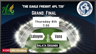 The Eagle Freight APL T20 Div 1 Grand Finals LABAYEE VS VANA 08062023 [upl. by Kursh]