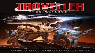 Traveller Core Rulebook Update 2022 Mongoose [upl. by Brear783]