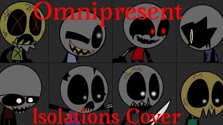 FNF Omnipresent  Isolations Cover [upl. by Venn501]