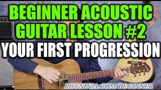 Beginner Acoustic Guitar Lesson 2  Your First Chord Progression [upl. by Kcirdahs]