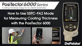 How to Use SSPCPA 2 Mode for Measuring Coating Thickness with the PosiTector® 6000 [upl. by Yremrej820]