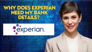 Why does Experian need my bank details [upl. by Gagliano]