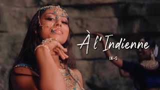 INS  A L’INDIENNE Clip Officiel [upl. by Narda971]