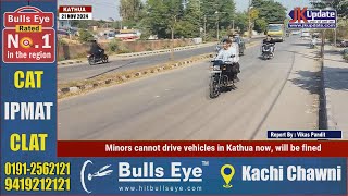 Minors cannot drive vehicles in Kathua now will be fined [upl. by Hacim167]