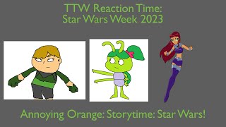 Toono This Weekend Reaction Time Star Wars Week 2023 Annoying Orange Storytime Star Wars [upl. by Nerol188]