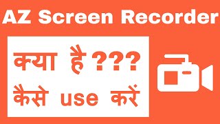 AZ Screen Recorder Kaise Use Kare  Best Screen Record App [upl. by Elisa]