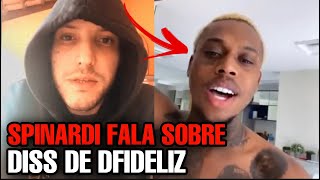 SPINARDI FALA SOBRE DISS DE DFIDELIZ na proxima me chama pra escrever [upl. by Barby]