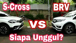 SX4 SCross VS BRV E CVT Prestige Siapa Unggul [upl. by Sosthenna]