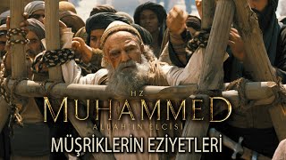 Müşriklerin Müslamanlara eziyetleri  Hz Muhammed Allahın Elçisi [upl. by Suirad996]