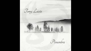 Tomy Laisto  Penumbra Full album stream [upl. by Dione]