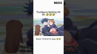 Fushiguro Getting Hit On😂  Jujutsu Kaisen  capcut edit jjk fushiguro gojo itadori kugisaki [upl. by Tnomed]