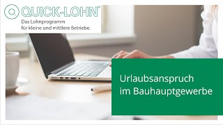 Urlaubsanspruch im Bauhauptgewerbe [upl. by Ecnerolf]