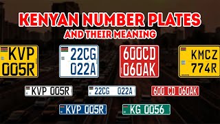 KENYAN VEHICLE NUMBER PLATES AND THEIR MEANING [upl. by Llet]