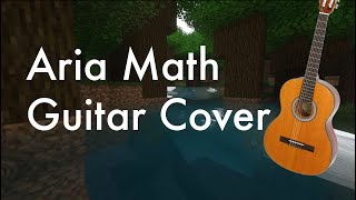 Aria Math guitar cover [upl. by Tiemroth479]