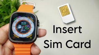 How To Insert Sim Card in Any Smartwatch [upl. by Fons413]