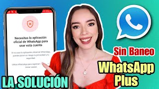 WHATSAPP PLUS Ultima Versión 2024 ✅ SOLUCION Error de Whatsapp Plus Necesitas la versión oficial [upl. by Nnayt]